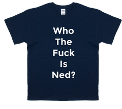 Who the F is Ned?