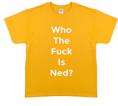 Who the F is Ned?